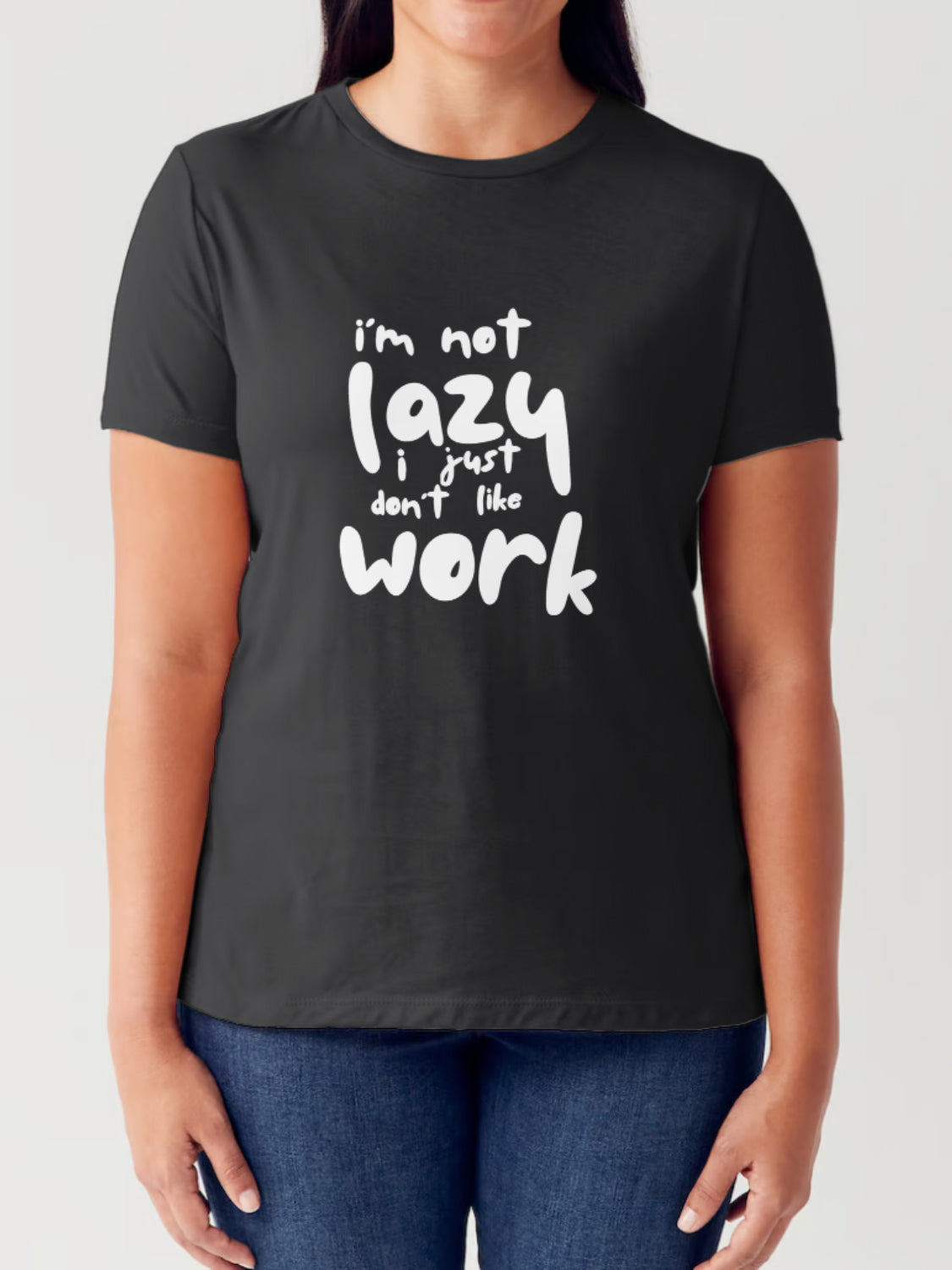 Simply Love Full Size I'M NOT LAZY I JUST DON'T LIKE WORK Letter Graphic Short Sleeve Tubular T-Shirt T-Shirt Trendsi Black S 